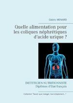 Quelle Alimentation Pour Les Coliques Nephretiques D'Acide Urique ?