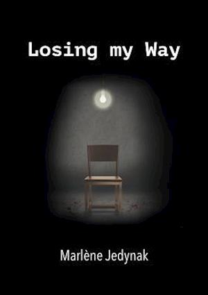 Losing My Way