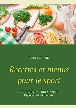 Recettes et menus pour le sport