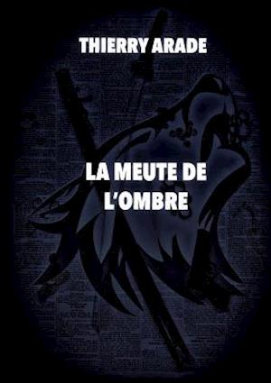 La Meute de l'Ombre