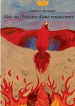 Alaïs Ou l'Histoire d'Une Renaissance