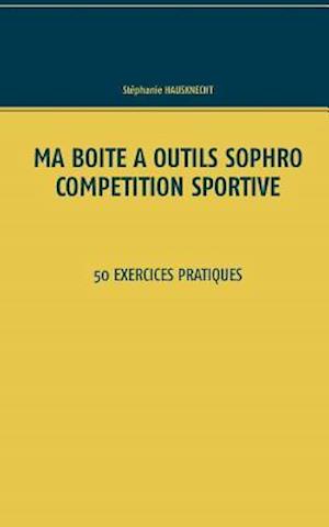 Ma Boîte À Outils Sophro Compétition Sportive