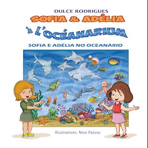 Sofia & Adélia à l'Océanarium