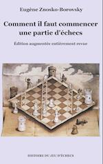 Comment il faut commencer une partie d'échecs