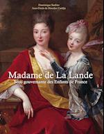 Madame de la Lande sous-gouvernante des enfants de France