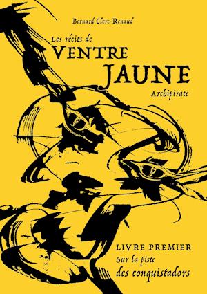 Les récits de Ventre Jaune, Archipirate