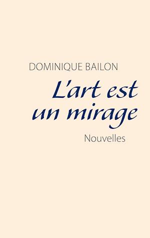 L'art est un mirage