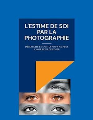 L'estime de soi par la photographie