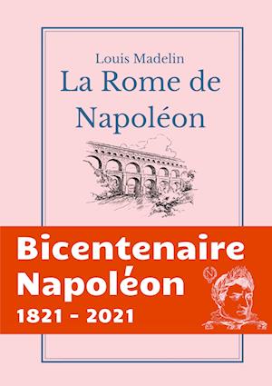 La Rome de Napoléon