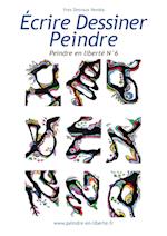 Ecrire Dessiner Peindre