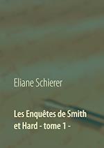 Les Enquêtes de Smith et Hard - tome 1 -