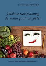 J'élabore mon planning de menus pour ma goutte