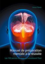 Manuel de préparation mentale à la réussite