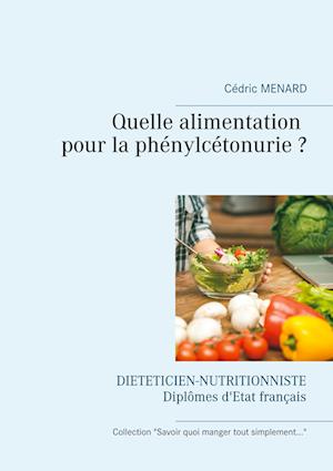 Quelle alimentation pour la phénylcétonurie ?