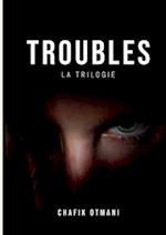 Troubles