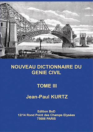 Nouveau Dictionnaire du Génie Civil