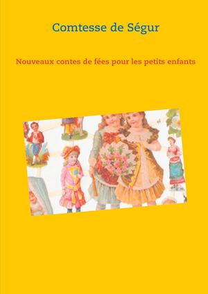 Nouveaux contes de fées pour les petits enfants