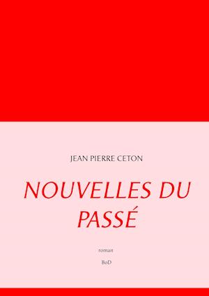 Nouvelles du passé