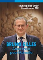 Bruno Gilles, Atout coeur pour Marseille