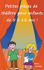 Petites pièces de théâtre pour enfants de 5 à 12 ans !