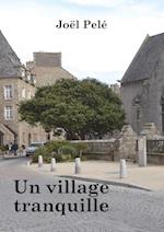 Un village tranquille