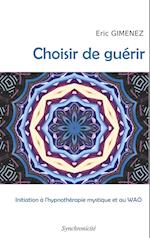 Choisir de guérir