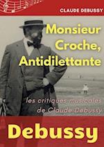 Monsieur Croche, Antidilettante