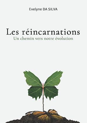 Les réincarnations, un chemin vers notre évolution