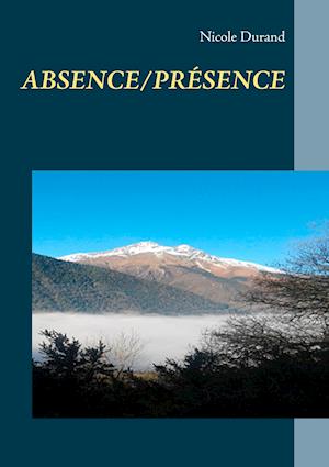 ABSENCE/PRÉSENCE