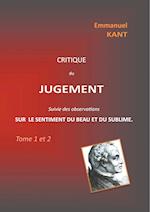 Critique du jugement suivie des observations sur le sentiment du beau et du sublime