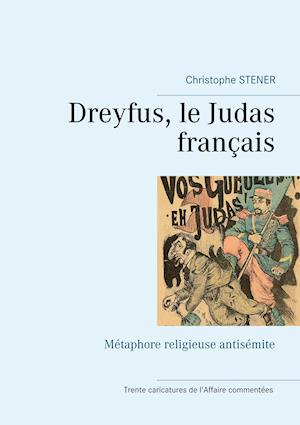 Dreyfus, le Judas français