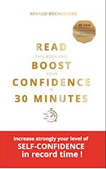 READ THIS BOOK AND BOOST YOUR CONFIDENCE IN 30 MINUTES