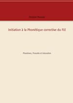 Initiation à la Phonétique corrective du FLE