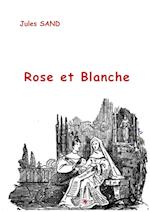 Rose et Blanche