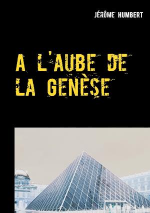 A l'aube de la Genèse