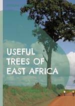 Useful Trees of East Africa