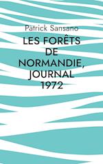 Les Forêts de Normandie, Journal 1972