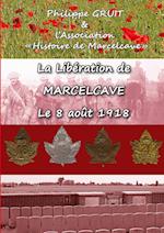 La libération de Marcelcave, le 08 août 1918