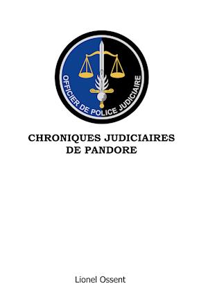 Chroniques Judiciaires de Pandore