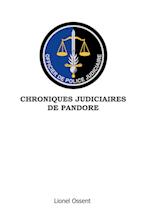 Chroniques Judiciaires de Pandore