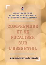 Comprendre et se focaliser sur l'essentiel