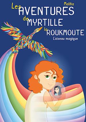 Les Aventures de Myrtille la Roukmoute