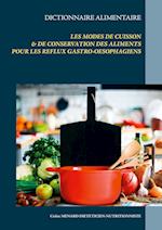 Dictionnaire alimentaire des modes de cuisson et de conservation des aliments pour le traitement diététique des reflux gastro-oesophagiens
