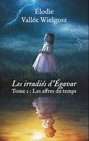 Les irradiés d'Egavar