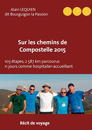 Sur les Chemins de Compostelle 2015