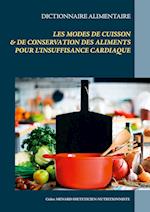 Dictionnaire alimentaire des modes de cuisson et de conservation des aliments pour le traitement diététique de l'insuffisance cardiaque