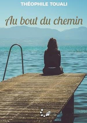 Au bout du chemin