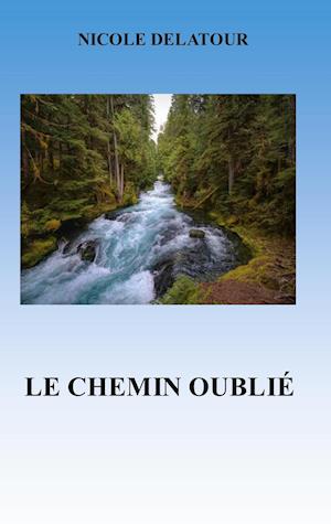 Le Chemin Oublié