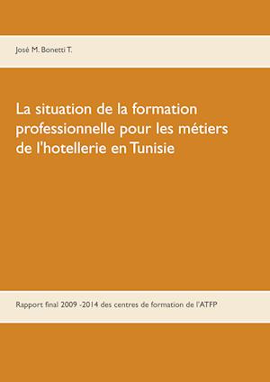 La situation de la formation professionnelle pour les métiers de l'hôtellerie en Tunisie