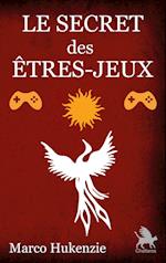 Le Secret des êtres-jeux